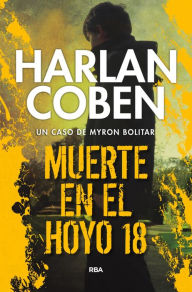 Title: Muerte en el hoyo 18 (Back Spin), Author: Harlan Coben