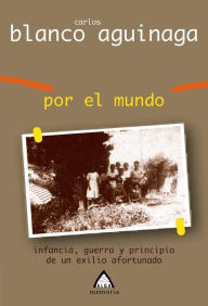 Title: Por el mundo, Author: Carlos Blanco Aginaga