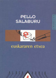 Title: Euskararen etxea, Author: Pello Salaburu