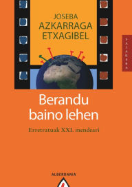 Title: Berandu baino lehen, Author: Joseba Azkarraga