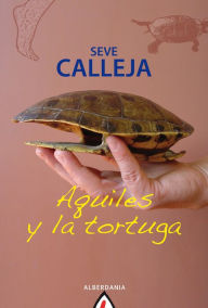 Title: Aquiles y la tortuga, Author: Seve Calleja