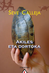 Title: Akiles eta dortoka, Author: Seve Calleja