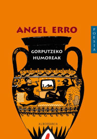 Title: Gorputzeko humoreak, Author: Angel Erro