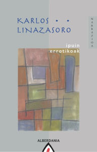 Title: Ipuin errotikoak, Author: Karlos Linazasoro