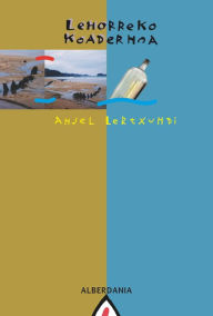 Title: Lehorreko koadernoa, Author: Anjel Lertxundi