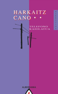 Title: Telefono kaiolatua, Author: Harkaitz Cano