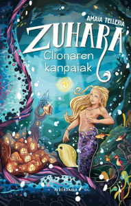 Title: Zuhara. Clionaren kanpaiak: Clionaren kanpaiak, Author: Amaia Telleria