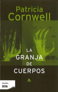 Title: La granja de cuerpos (Body Farm), Author: Patricia Cornwell