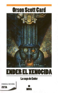 Title: Ender el xenocida/ Xenocide, Author: Orson Scott Card