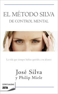 Title: Metodo Silva de Control Mental, Author: Jose Silva
