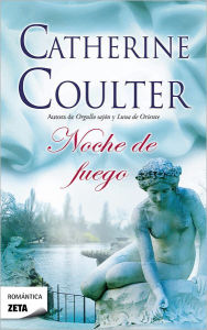 Title: Noche de fuego (Night Fire), Author: Catherine Coulter