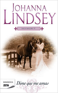 Title: Dime que me amas, Author: Johanna Lindsey