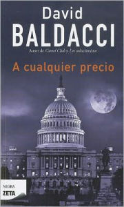 Title: A cualquier precio (Saving Faith), Author: David Baldacci