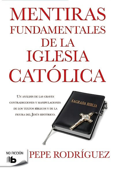 Mentiras fundamentales de la iglesia catolica