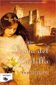 Title: La Dama del castillo, Author: Iny Lorentz