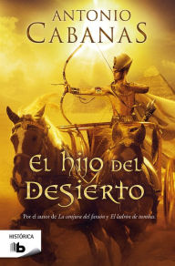 Title: El Hijo del desierto, Author: Antonio Cabanas
