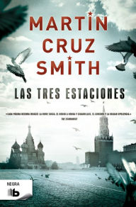 Title: Las tres estaciones (Three Stations), Author: Martin Cruz Smith