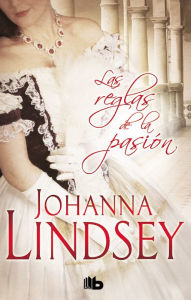 Title: Las reglas de la pasión (When Passion Rules), Author: Johanna Lindsey