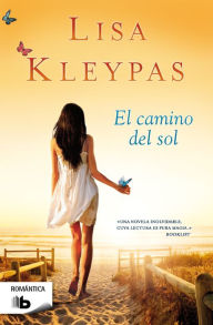 Title: El camino del sol (Rainshadow Road), Author: Lisa Kleypas