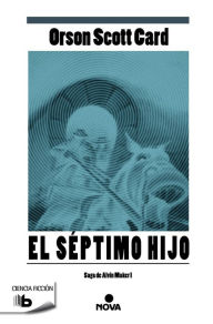 Title: El Septimo hijo, Author: Orson Scott Card