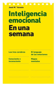 Title: Inteligencia emocional en una semana, Author: José M Acosta