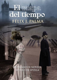 Title: El mapa del tiempo, Author: Félix J. Palma