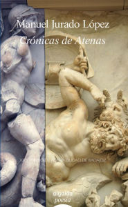 Title: Crónicas de Atenas, Author: Manuel Jurado López