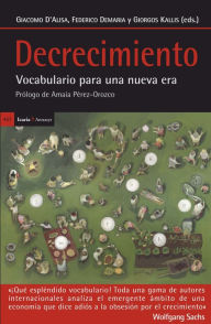Title: Decrecimiento: Vocabulario para una nueva era, Author: Federico Demaria