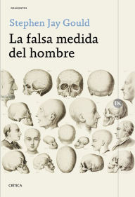 Title: La falsa medida del hombre, Author: Stephen Jay Gould