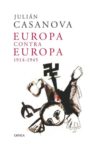 Europa contra Europa, 1914-1945