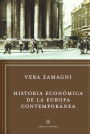 Historia económica de la Europa contemporánea: De la revolución industrial a la integración europea