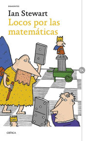 Title: Locos por las matemáticas, Author: Ian Stewart