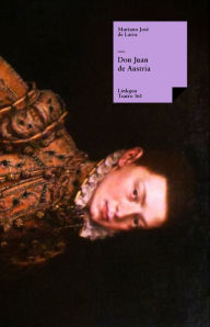 Title: Don Juan de Austria, Author: Mariano José de Larra