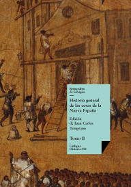 Title: Historia general de las cosas de la Nueva España II, Author: Bernardino de Sahagún