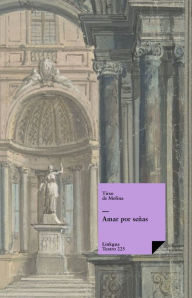 Title: Descripción Amar por señas, Author: Tirso de Molina