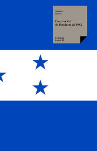 Title: Constitución de Honduras de 1982, Author: Varios Autores