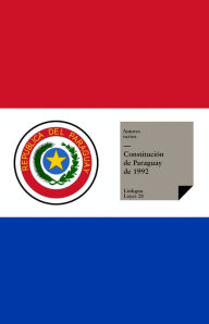 Title: Constitución de Paraguay de 1992, Author: Varios Autores