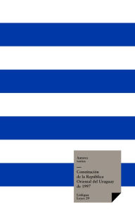 Title: Constitución de la República Oriental del Uruguay de 1997, Author: Varios Autores