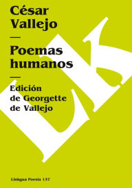 Title: Poemas humanos, Author: Cïsar Vallejo