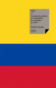 Title: Constitución política de la República de Colombia de 1991, Author: Varios Autores