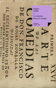 Title: La traición busca el castigo, Author: Francisco de Rojas Zorrilla