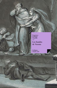 Title: Los bandos de Verona, Author: Francisco de Rojas Zorrilla