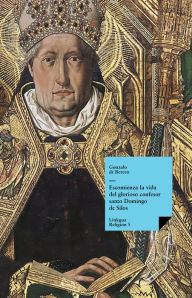 Title: Escomienza la vida del glorioso confesor santo Domingo de Silos, Author: Gonzalo de Berceo
