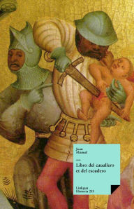 Title: Libro del cauallero et del escudero, Author: Infante don Juan Manuel