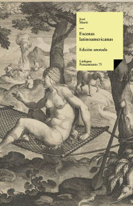 Title: Escenas latinoamericanas, Author: José Martí y Pérez