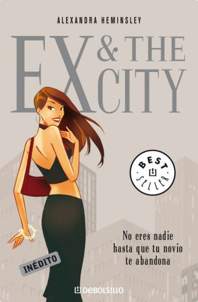 Ex & The City: No eres nadie hasta que tu novio te abandona