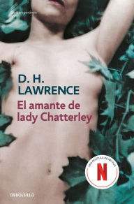 Title: El amante de lady Chatterley (Lady Chatterley's Lover), Author: D. H. Lawrence