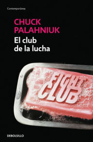 Title: El club de la lucha / The Fight Club, Author: Chuck Palahniuk