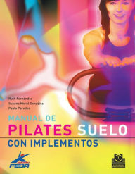 Title: Manual de pilates: Suelo con implementos (Color), Author: Ruth Fernández