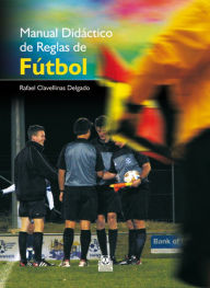 Title: Manual didáctico de reglas de fútbol (Color), Author: Rafael Clavellinas Delgado